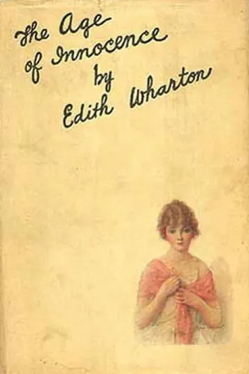 The Age of Innocence by Edith Wharton (1862–1937)
